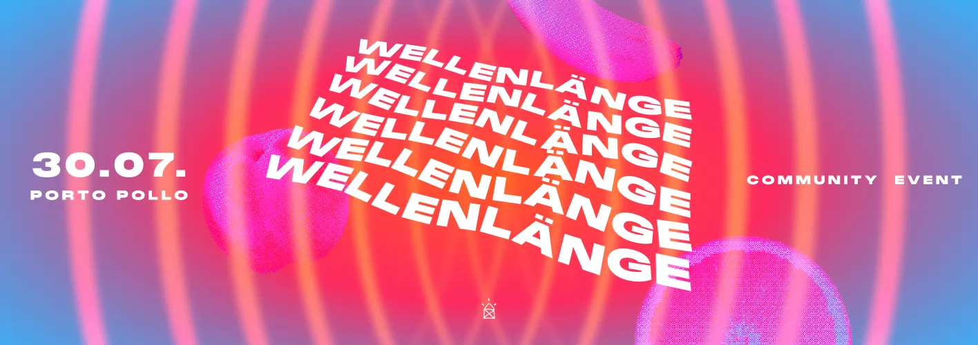 Wellenlänge ✴︎ Community Event